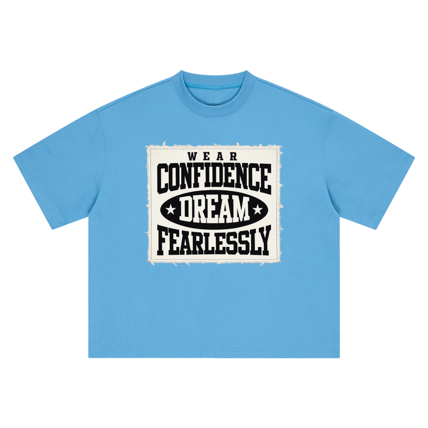 Fearlessly Dream Confidence Tee