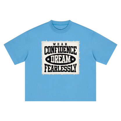 Fearlessly Dream Confidence Tee