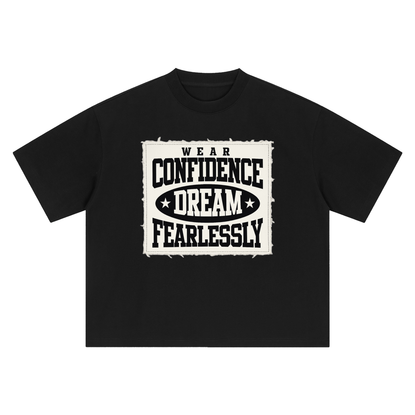 Fearlessly Dream Confidence Tee