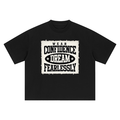 Fearlessly Dream Confidence Tee