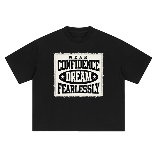 Fearlessly Dream Confidence Tee