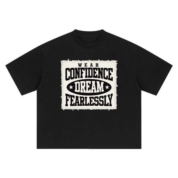 Fearlessly Dream Confidence Tee