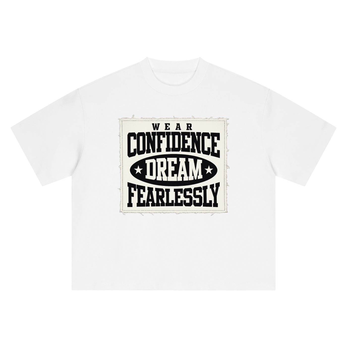Fearlessly Dream Confidence Tee