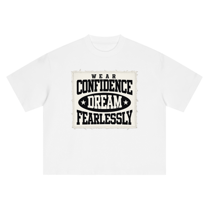 Fearlessly Dream Confidence Tee