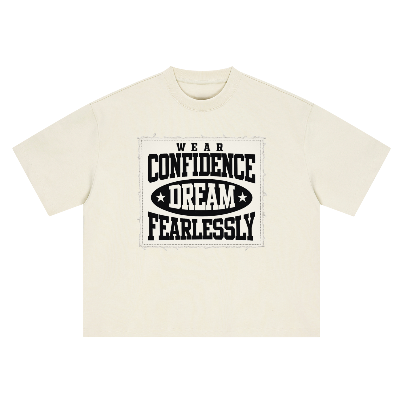 Fearlessly Dream Confidence Tee