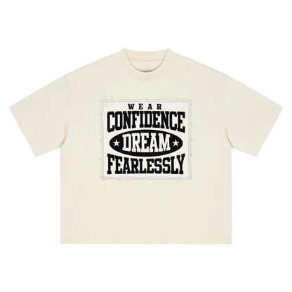 Fearlessly Dream Confidence Tee
