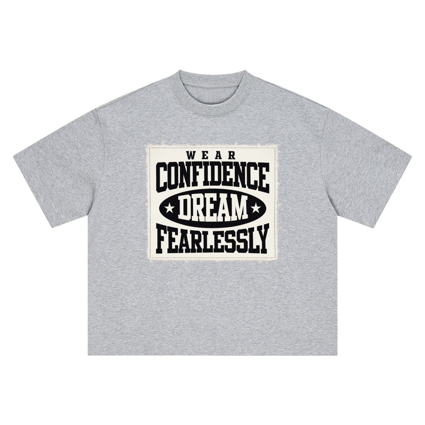 Fearlessly Dream Confidence Tee
