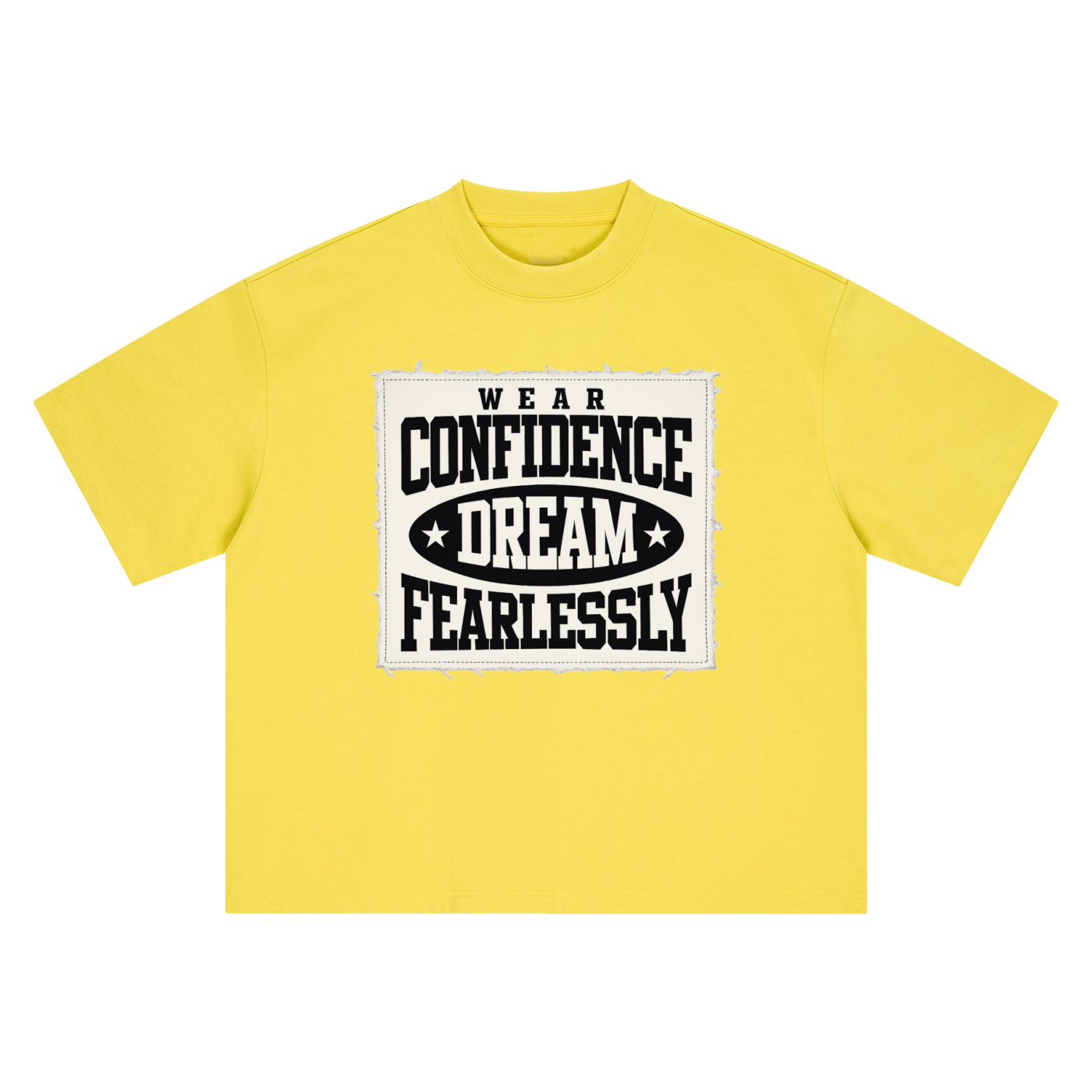 Fearlessly Dream Confidence Tee